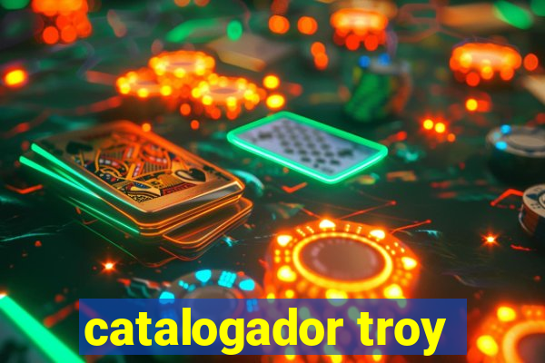 catalogador troy